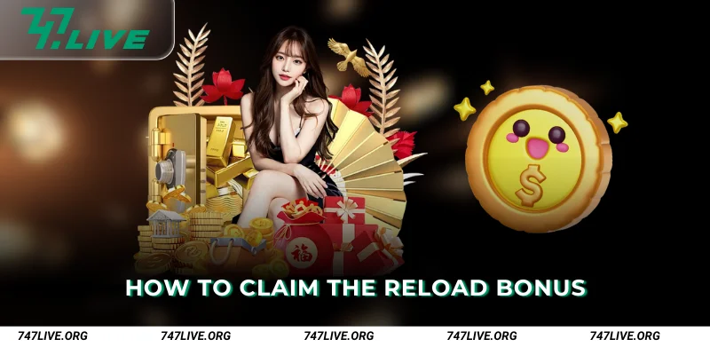 How to Claim the Reload Bonus