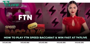 How to Play FTN Speed Baccarat